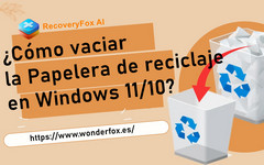 Vaciar la Papelera de reciclaje en Windows