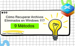 Recuperar archivos eliminados en Windows 11